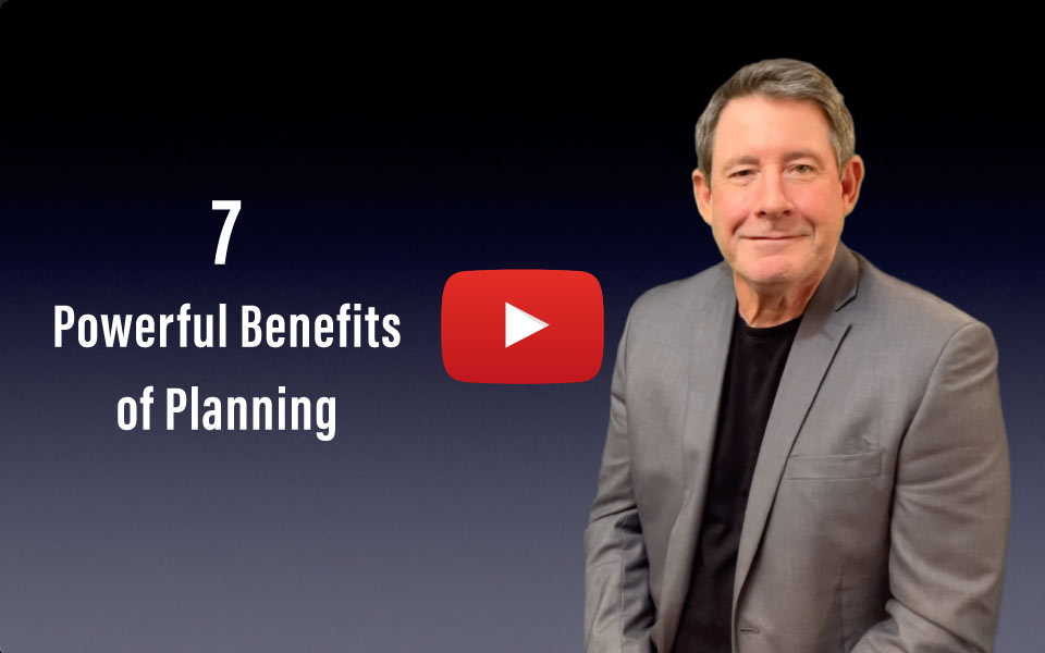 7 Powerful Benefits of Planning